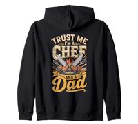 Trust Me I'm A Chef And A Dad Fathers Day Zip Hoodie