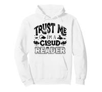 Trust Me Im A Cloud Reader Weather Forecaster Pullover Hoodie