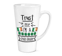 Trust Me I'm A Craic Dealer 17oz Large Latte Mug Cup