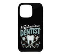 Trust Me I'm a Dentist Dentistry Dental Care Case for iPhone 13 Pro
