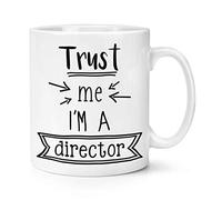 Trust Me I'm A Director 10oz Mug Cup