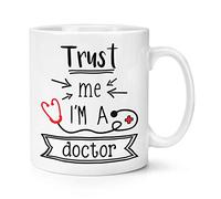 Trust Me I'm A Doctor 10oz Mug Cup