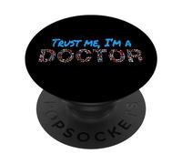 Trust Me I'm A Doctor For Doctors Graduation PhD Doctor PopSockets Adhesive PopGrip