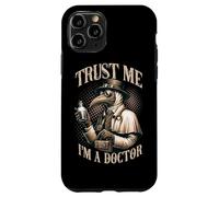 Trust Me I'm A Doctor Medieval Plague Renaissance Faire Case for iPhone 11 Pro