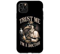Trust Me I'm A Doctor Medieval Plague Renaissance Faire Case for iPhone 11 Pro Max