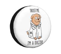 Trust Me I'M A Dogtor Funny Tire Cover Universal Protector for Truck, SUV, Trailer, Camper, Rv, 16 inch