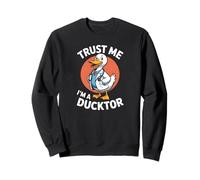 Trust Me Im A Ducktor Funny Duck Medical Animal Pun Sweatshirt