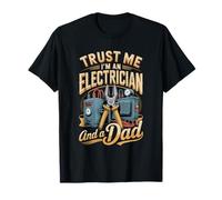 Trust Me I'm A Electrician and A Dad Fathers Day T-Shirt