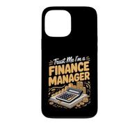 Trust Me I'm a Finance Manager Accounting Case for iPhone 13 Pro Max