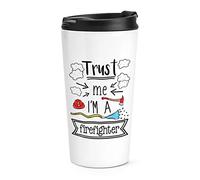 Trust Me I'm A Firefighter Travel Mug Cup