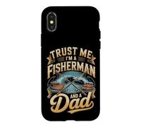 Trust Me I'm A Fisherman And A Dad Fathers Day Case for iPhone X/XS