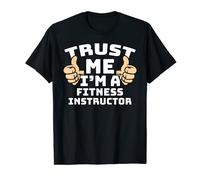 Trust Me I'm A Fitness Instructor Thumbs Up Job T-Shirt