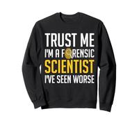 Trust Me Im A Forensic Science Sweatshirt