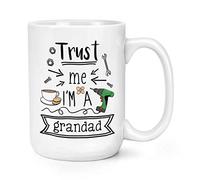 Trust Me I'm A Grandad 15oz Large Mug Cup