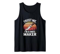 Trust Me I'm A Knife Maker Vintage Style Tank Top