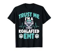 Trust Me I'm a Koalafied EMT - Emergency Medical Technician T-Shirt
