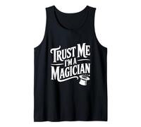 Trust Me I'm A Magician Funny Magic Trick Lover Tank Top