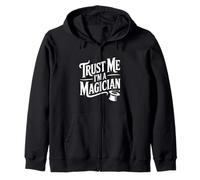 Trust Me I'm A Magician Funny Magic Trick Lover Zip Hoodie