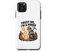 Trust me, I'm a Miner Case for iPhone 11 Pro Max