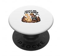 Trust me, I'm a Miner PopSockets Adhesive PopGrip