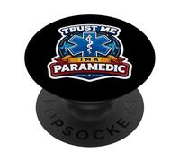 Trust Me I'm A Paramedic Funny EMT Quote EMS Worker Saying PopSockets Adhesive PopGrip