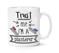 Trust Me I'm A Plasterer 10oz Mug Cup