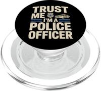 Trust Me I'm A Police Officer Funny Cop Saying PopSockets PopGrip for MagSafe
