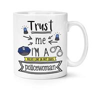 Trust Me I'm A Policewoman 10oz Mug Cup