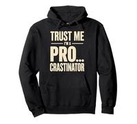 Trust Me I'm A Pro...crastinator Lazy Procrastionation - Pullover Hoodie