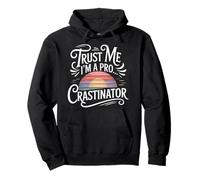 Trust Me I'm A Pro...crastinator - Pullover Hoodie