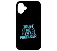Trust Me Im A Producer Music Studio Vibes Case for iPhone 16 Plus