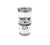 Trust Me I'm a Programmer Funny Tech Humor Stainless Steel Insulated Tumbler