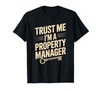 Trust Me I'M A Property Manager, Landlord Rental Management T-Shirt