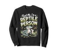 Trust Me I'm a Reptile Person Caiman Exotic Pet Sweatshirt
