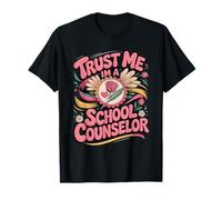 Trust me I'm a School Counselor T-Shirt