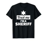 Trust me I'm a sheriff T-Shirt