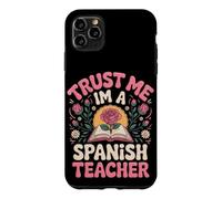 Trust me I'm a Spanish Teacher Case for iPhone 11 Pro Max