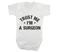 Trust me I'm a Surgeon Baby Vest Bodysuit Babygrow White