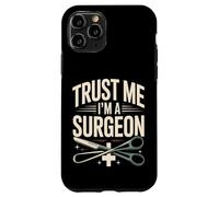 Trust Me I'm A Surgeon Funny Surgery Doctor Case for iPhone 11 Pro