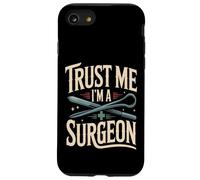 Trust Me I'm A Surgeon Funny Surgery Doctor Case for iPhone SE (2020) / 7/8