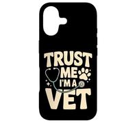 Trust Me I'm A Vet Funny Veterinary Quote Case for iPhone 17