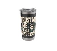 Trust Me I'm A Vet Tech Funny Veterinary Quote Stainless Steel Insulated Tumbler