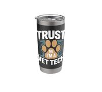 Trust Me I'm A Vet Tech Veterinary Technician Pride Stainless Steel Insulated Tumbler