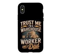 Trust Me I'm A Warehouse Worker And A Dad Fathers Day Case for iPhone X/XS