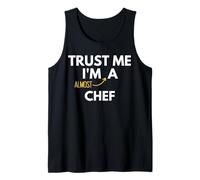 Trust Me Im Almost A Chef Funny Student Tank Top