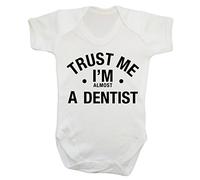 Trust me I'm Almost a Dentist Baby Vest Bodysuit Babygrow White