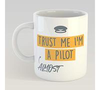 Trust Me I'm Almost A Pilot - Trainee Pilot Mug - FAA ATP - Flight School - Pilot Graduation Gift - Captain
