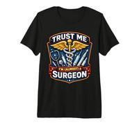 Trust Me I'm Almost A Surgeon Graduation New Surgery Doctor Premium T-Shirt