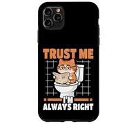 Trust Me I'm Always Right Nerdy Cat On Toilet Case for iPhone 11 Pro Max