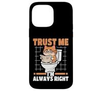 Trust Me I'm Always Right Nerdy Cat On Toilet Case for iPhone 14 Pro Max